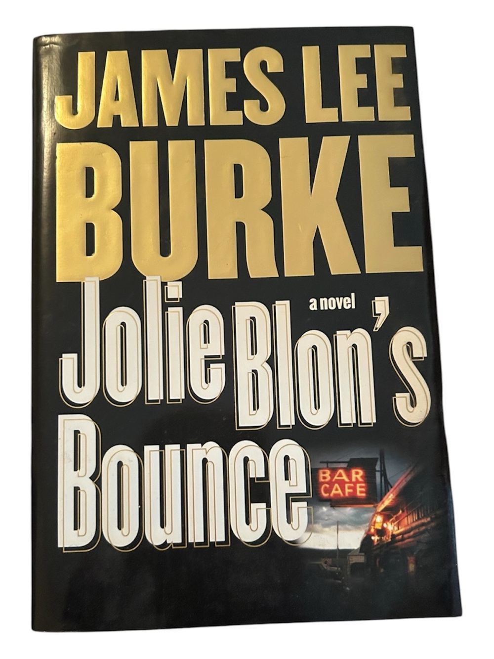 Jolie Blon's Bounce by James Lee Burke - Hardcover